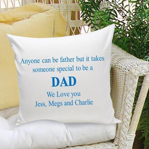 Throw Pillow- Anyone Can Be A Father